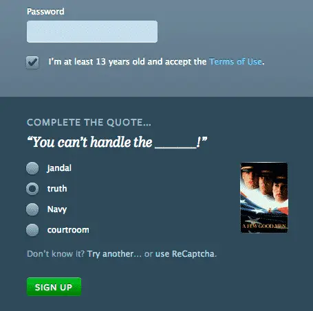 Captcha, fill in the blank. "You can't handle the". With four radiobuttons with alternatives.